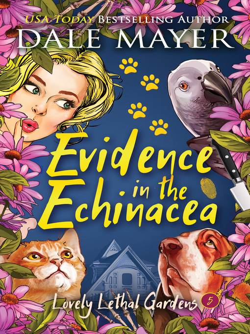 Title details for Evidence in the Echinacea by Dale Mayer - Available